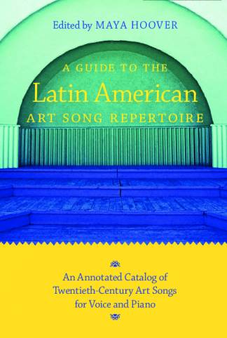 a-guide-to-the-latin-american-art-song-repertoire-an-annotated-catalog-of-twenti.jpg