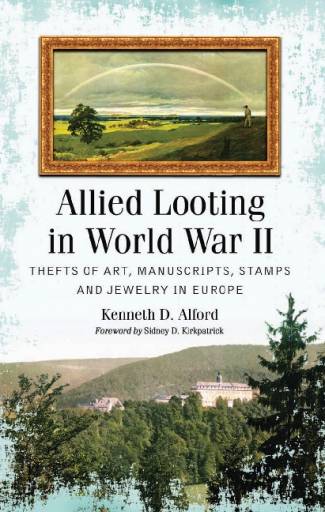 allied-looting-in-world-war-ii-thefts-of-art-manuscripts-stamps-and-jewelry-in-e.jpg