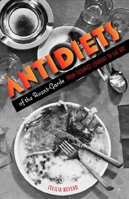 antidiets-of-the-avant-garde-from-futurist-cooking-to-eat-art.jpg