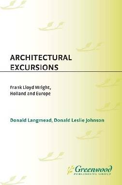 architectural-excursions-frank-lloyd-wright-holland-and-europe-contributions-to-.jpg