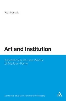 art-and-the-institution-of-being-aesthetics-in-the-late-works-of-merleau-ponty.jpg