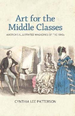 art-for-the-middle-classes-americas-illustrated-magazines-of-the-1840s.jpg