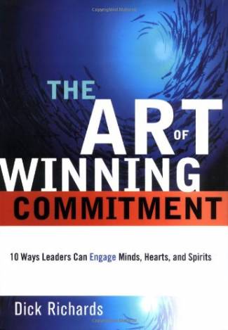 art-of-winning-commitment-the-10-ways-leaders-can-engage-minds-hearts-and-spirit.jpg