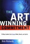 art-of-winning-commitment-the-10-ways-leaders-can-engage-minds-hearts-and-spirit.jpg