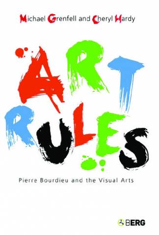 art-rules-pierre-bourdieu-and-the-visual-arts.jpg