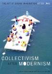 collectivism-after-modernism-the-art-of-social-imagination-after-1945.jpg