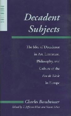 decadent-subjects-the-idea-of-decadence-in-art-literature-philosophy-and-culture.jpg