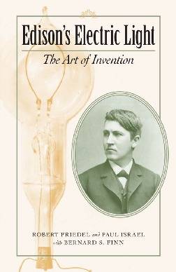 edisons-electric-light-the-art-of-invention-johns-hopkins-introductory-studies-i.jpg