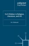 evil-children-in-religion-literature-and-art-cross-currents-in-religion-and-cult.jpg