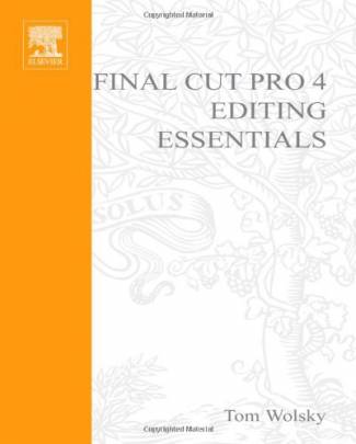 final-cut-pro-4-editing-essentials-master-the-art-and-technique-with-step-by-ste.jpg