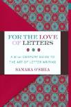 for-the-love-of-letters-a-21st-century-guide-to-the-art-of-letter-writing9fa8c5181e3029200b6a60cc65d8c18392043.jpg