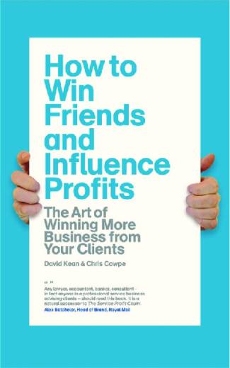 how-to-win-friends-and-influence-profits-the-art-of-winning-more-business-from-y.jpg