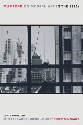 mumford-on-modern-art-in-the-1930s.jpg
