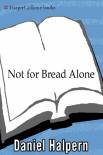not-for-bread-alone-writers-on-food-wine-and-the-art-of-eating.jpg
