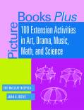 picture-books-plus-100-extension-activities-in-art-drama-music-math-and-science.jpg