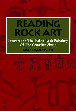 reading-rock-art-interpreting-the-indian-rock-paintings-of-the-canadian-shield.jpg