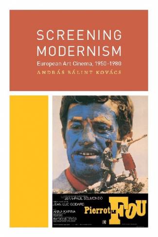 screening-modernism-european-art-cinema-1950-1980-cinema-and-modernity-series.jpg