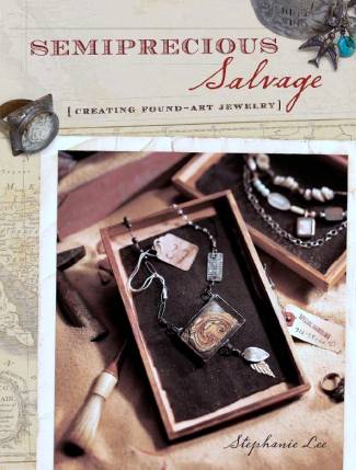 semiprecious-salvagecreating-found-art-jewelry.jpg