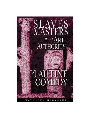 slaves-masters-and-the-art-of-authority-in-plautine-comedy.jpg