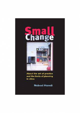 small-change-about-the-art-of-practice-and-the-limits-of-planning-in-cities.jpg