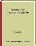 somber-lust-the-art-of-amos-oz-s-u-n-y-series-in-modern-jewish-literature-and-cu.jpg