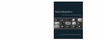 tactical-biopolitics-art-activism-and-technoscience.jpg