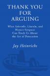 thank-you-for-arguing-what-aristotle-lincoln-and-homer-simpson-can-teach-us-abou.jpg