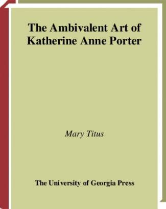 the-ambivalent-art-of-katherine-anne-porter.jpg