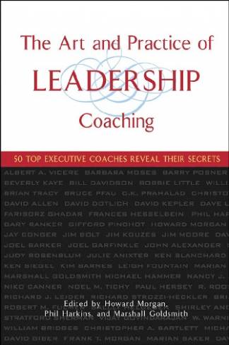 the-art-and-practice-of-leadership-coaching-50-top-executive-coaches-reveal-thei.jpg