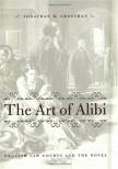 the-art-of-alibi-english-law-courts-and-the-novel.jpg