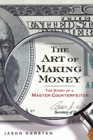 the-art-of-making-money-the-story-of-a-master-counterfeiter37a0b6a24b771d3b6989ddf9f3b7e3783116.jpg