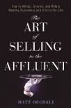the-art-of-selling-to-the-affluent-how-to-attract-service-and-retain-wealthy-cus.jpg
