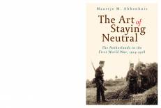 the-art-of-staying-neutral-the-netherlands-in-the-first-world-war-1914-1918.jpg