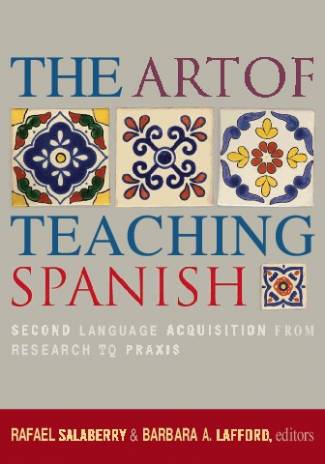 the-art-of-teaching-spanish-second-language-acquisition-from-research-to-praxis.jpg