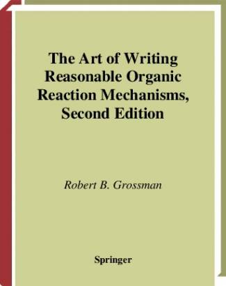 the-art-of-writing-reasonable-organic-reaction-mechanisms54a5d64efd0f4cbb68304f93de15bdc843372.jpg
