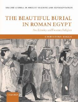 the-beautiful-burial-in-roman-egypt-art-identity-and-funerary-religion-oxford-st.jpg