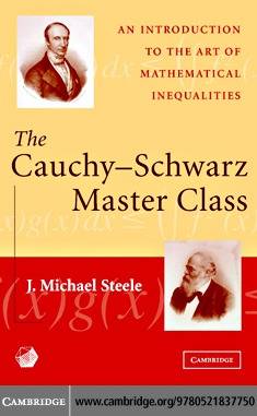 the-cauchy-schwarz-master-class-an-introduction-to-the-art-of-mathematical-inequ89554.jpg