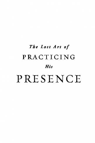 the-lost-art-of-practicing-his-presence.jpg