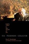 the-passionate-collector-eighty-years-in-the-world-of-art.jpg