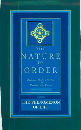 the-phenomenon-of-life-nature-of-order-book-1-an-essay-on-the-art-of-building-an.jpg