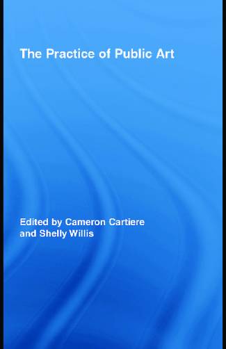 the-practice-of-public-art-routledge-research-in-cultural-and-media-studies.jpg