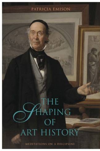 the-shaping-of-art-history-meditations-on-a-discipline.jpg