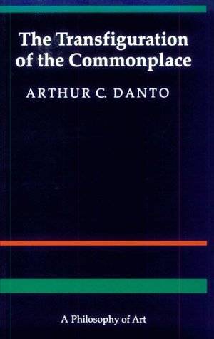the-transfiguration-of-the-commonplace-a-philosophy-of-artc35689dbfc465a2868e49512a51a752d78167.jpg