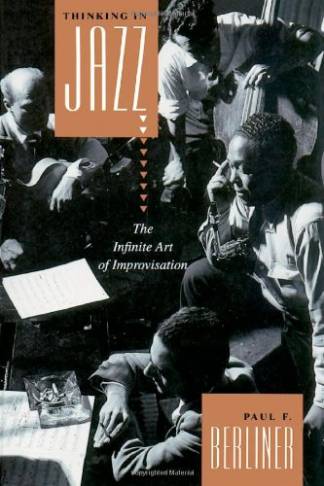 thinking-in-jazz-the-infinite-art-of-improvisation-chicago-studies-in-ethnomusic.jpg