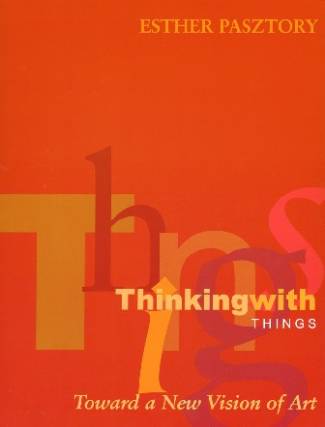 thinking-with-things-toward-a-new-vision-of-art.jpg