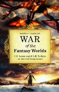 war-of-the-fantasy-worlds-cs-lewis-and-jrr-tolkien-on-art-and-imagination.jpg